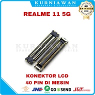 Lcd Connector Lcd Socket Lcd Connector Fpc Realme 11 5G 40 Pin