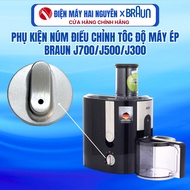 Braun J700 J500 J300 juicer speed adjustment knob accessories