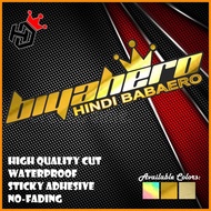 ◶ § Biyahero Hindi Babaero Cut-Out Sticker, Yayamanin Sticker