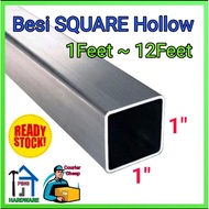 Hollow Besi 1"x1" (8kaki ~ 12kaki)