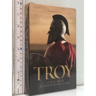 TROY THE EPIC BATTLE TOLD IN HIMERS ILIADa