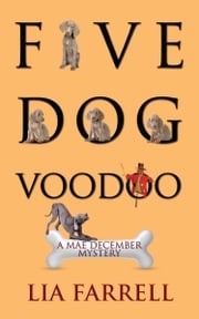Five Dog Voodoo Lia Farrell
