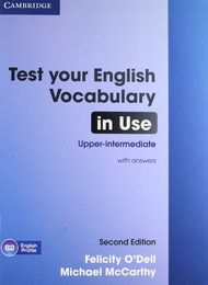 Test Your English Vocabulary in Use Upper-intermediate Book with Answers Test Your English Vocabular