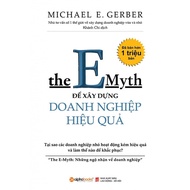 The EMyth Book - To Build an Effective Business (2018 Reprint)