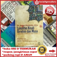 Locality of the Stories of Ibrahim and Musa - Anwar Mujahidin