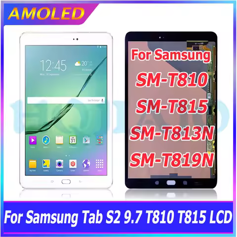 9.7" AMOLED LCD Display For Samsung Tab S2 9.7 LCD Screen for Samsung T810 T815 T817 T819 LCD Assemb