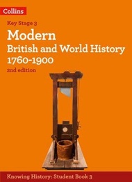 COLLINS KNOWING HISTORY: MODERN BRITAIN and WORLD HISTORY 1760-1900 (2ED)_ ISBN 9780008492069