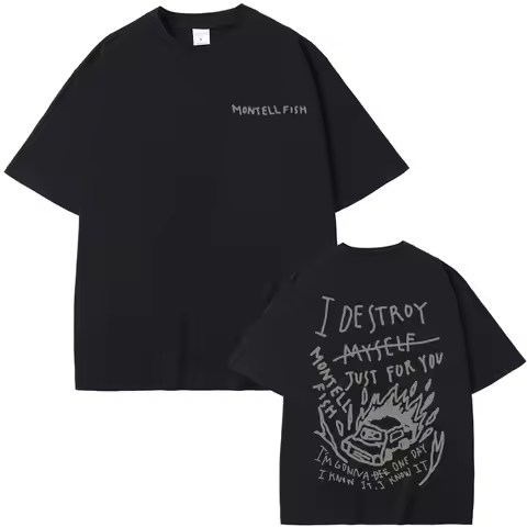 Singer Montell Fish Jamie I Destroy Myself Just for You Graphic T-shirts Men Women Fashion Casual T 