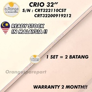 SERIAL NO : CRT322110CST / CRT32200919212 CRIO 32" LED TV BACKLIGHT (LAMPU TV) CRIO 32 INCH LED TV B