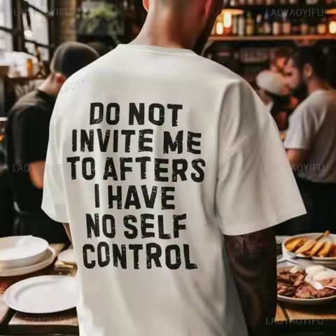 Do Not Invite Me To Afters I Have Self Control Funny Party Rave EDM Outfit Gift Graphic T Shirts Wom