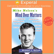 Mike Nelson's Mind over Matters by Mike Nelson (US edition, paperback)