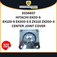 2034607 2034607 HITACHI EX00-5  EX120-5 EX200-5 E ZX110 ZX200-3 CENTER JOINT COVERHITACHI EX00-5  EX