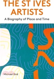 5417.The St Ives Artists: New Edition: A Biography of Place and Time