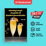 Mixologi Magi by Felix Eide | Paperback | Felix Eide | 9781835783733