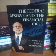 THE FEDERAL RESERVE and THE FINANCIAL CRISIS BOOK