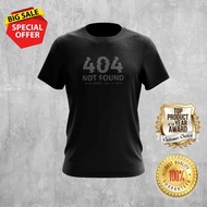 404 NOT FOUND DESIGN 3 TSHIRT ROUND NECK FOR ALL