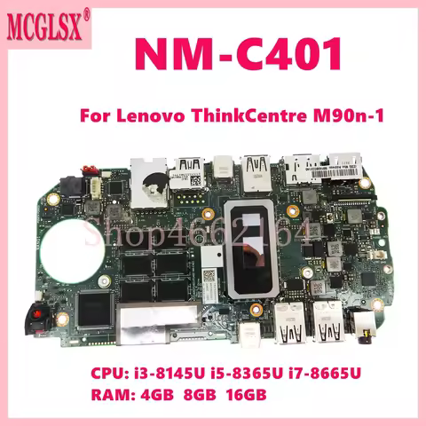 NM-C401 I3 I5 I7-8th Gen CPU 4GB/8GB/16GB-RAM Mainboard For Lenovo ThinkCentre M90n-1 Laptop Motherb