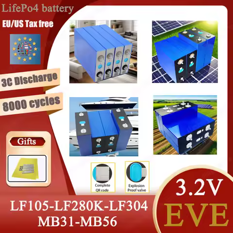 New EVE 3.2V LF105-LF280K-LF304-MB31-MB56 LifePo4 battery Pack 314Ah 680Ah Grade A DIY 12v 48v Solar