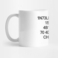 1N73LL1G3NC3 15 7H3 4B1L17Y 70 4D4P7 70 CH4NG3 Coffee Cup