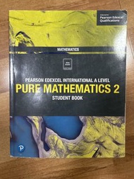 Pearson Edexcel International A Level Mathematics Pure 2 Mathematics Student Book