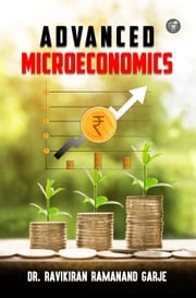 Advanced Microeconomics Dr. Ravikiran R. Garje