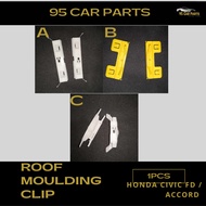 1pc Honda Civic FD, Accord Roof Moulding Clip