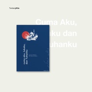 NEW ARRIVAL : Cuma Aku, Lukaku, dan Tuhanku (Catatan Refleksi 30 Juzuk al-Quran) by Hafizul Faiz