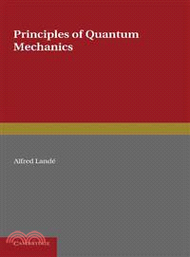 Principles of Quantum Mechanics