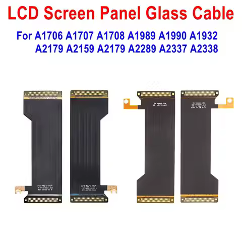 LCD Screen Glass Flex Cable For Macbook Air Pro A1706 A1707 A1708 A1989 A1990 A1932 A2179 A2159 A217
