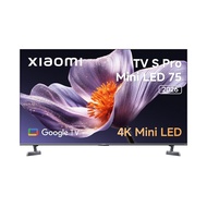 HomePro มินิแอลอีดีทีวี 75 นิ้ว  (4K MINI LED GOOGLE TV) S PRO MINI LED 75 2026 แบรนด์ XIAOMI