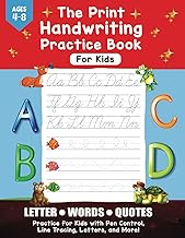 The Print Handwriting Practice Book for Kids Ages 4-8: Letter, Words, and Quotes Practice for Kids W