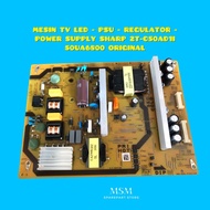MESIN LED TV MACHINE - PSU - REGULATOR - POWER SUPPLY SHARP 2T-C50AD1I 50UA6800 ORIGINAL