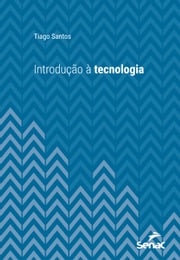 Introdução à tecnologia Tiago Santos
