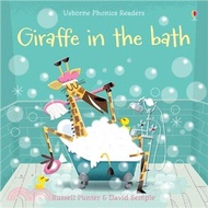 Giraffe in the Bath (Phonics Readers)