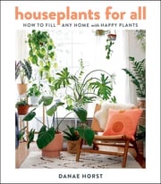 Houseplants For All Danae Horst