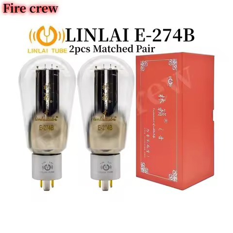 Fire Crew LINLAI E-274B E274B Vacuum Tube Upgrade 274B 5U4G 5AR4 5Z3PA WE274B HIFI Audio Valve Elect