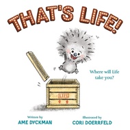 Thats Life by Ame Dyckman and Cori Doerrfeld