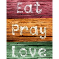 GANTUNGAN New Home Wall Hanging Decoration - Eat Pray Love - Wall Sign
