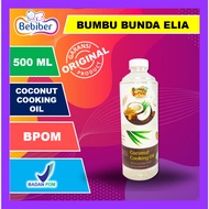 Bumbu Bunda Elia Coconut Cooking Oil 500ml/Bb Booster Booster/Cco/Vco/Baby Oil