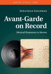 Avant-Garde on Record Jonathan Goldman
