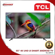 TCL 65 Inches 65P615 SMART TV / 4K UHD UI Android TV / 65 Inches Smart Android TV