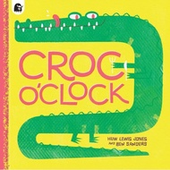 Croc o'Clock/Huw Lewis Jones [Lizhu Foreign Language Bookstore]