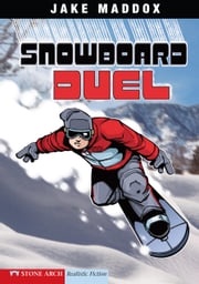 Snowboard Duel Jake Maddox