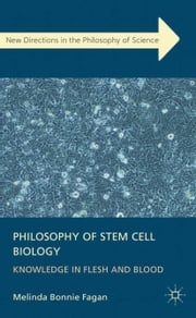 Philosophy of Stem Cell Biology M. Fagan
