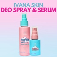 IVANA DEODORANT SET Kili Kili Bleaching Cloud Deo Spray & Serum by Ivana Skin Whitening Deonat