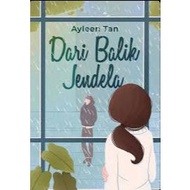 Dari Balik Jendela (Ayleen Tan) | novel cinta indonesia