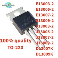 5PCS New Transistor 13007 E13007 E13007-2 J13007 J13009-2 E13009 E13005 J13005 E13003 J13003-2 D1300