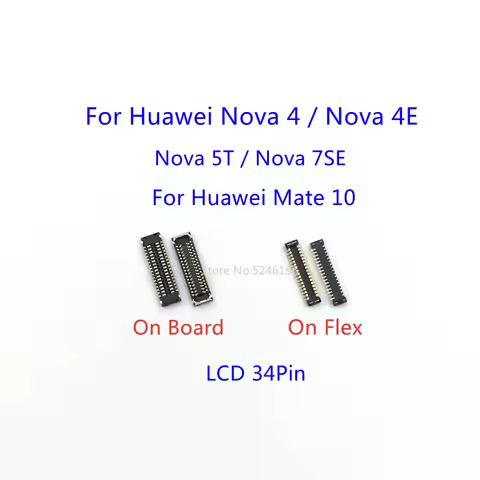 5-10Pcs LCD Display Screen Flex FPC Connector 34Pin For Huawei Mate 10 Huawei Nova 4 Nova 4E Huawei 