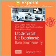 Labster Virtual Lab Experiments: Basic Biochemistry by Dewi Ayu Kencana Ungu (UK edition, paperback)