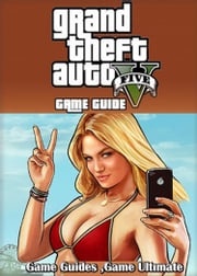 GTA V Game Guides Walkthrough Ultımate Game